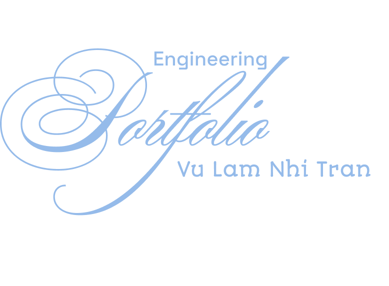 Engineering Portfolio - Vu Lam Nhi Tran